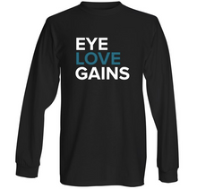 Load image into Gallery viewer, Eye Love Gains® Long Sleeve Shirt
