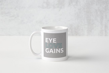 Load image into Gallery viewer, Eye Love Gains™ Mug
