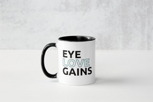 Load image into Gallery viewer, Eye Love Gains® Mug
