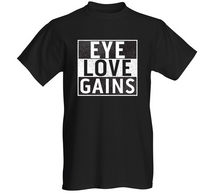 Load image into Gallery viewer, Eye Love Gains® T-Shirt
